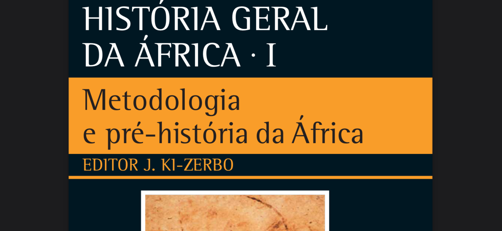 História geral da África, volume 1 - Metodologia e pré-história da África_Joseph_Kizerbo